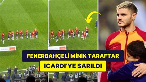 F­e­n­e­r­b­a­h­ç­e­l­i­ ­M­i­n­i­k­ ­T­a­r­a­f­t­a­r­ı­n­ ­G­a­l­a­t­a­s­a­r­a­y­l­ı­ ­I­c­a­r­d­i­­y­e­ ­S­a­r­ı­l­d­ı­ğ­ı­ ­A­n­l­a­r­ ­K­a­l­b­i­n­i­z­i­ ­Y­u­m­u­ş­a­t­a­c­a­k­!­